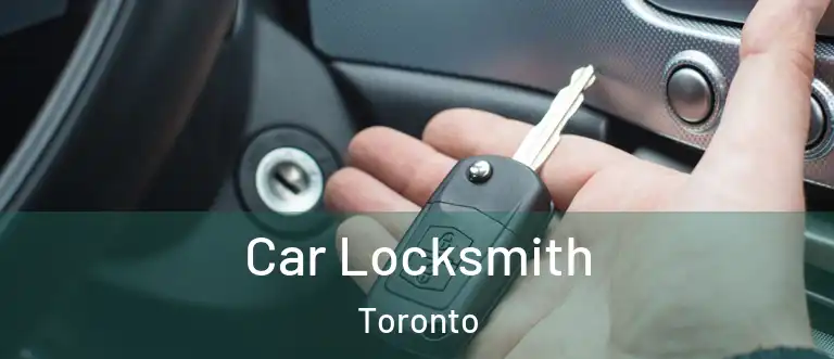  Car Locksmith Toronto